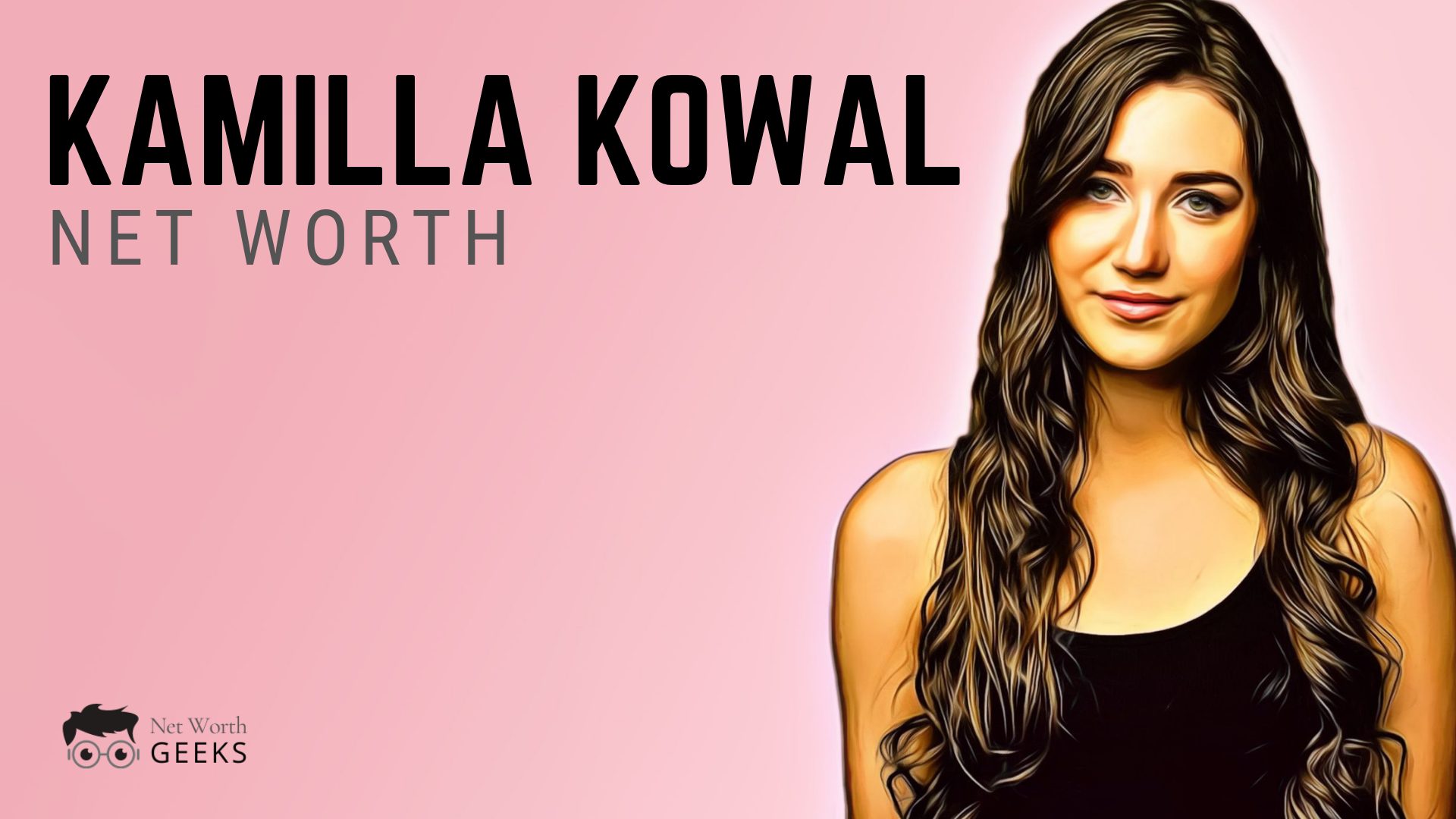 Kamilla Kowal Bio & Net Worth